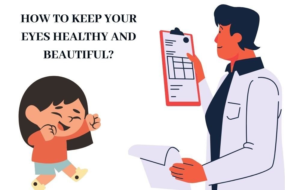 how-to-keep-your-eyes-healthy-and-beautiful-dr-qasim-qasem